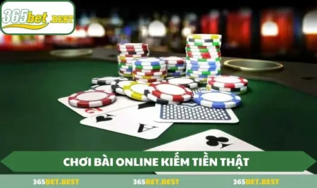 Chơi bài online kiếm tiền thật